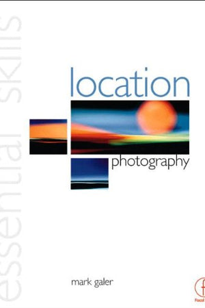 Location Photography: Essential Skills