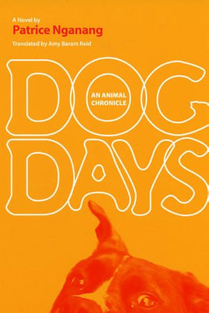 Dog Days: An Animal Chronicle