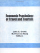 Economic Psychology of Travel and Tourism