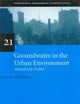 Groundwater in the Urban Environment, Volume 2 (IAH - International Contributions to Hydrogeology)