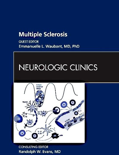 Multiple Sclerosis, An Issue of Neurologic Clinics (Volume 29-2) (The Clinics: Internal Medicine, Volume 29-2)