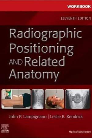 Workbook for Radiographic Positioning and Related Anatomy
