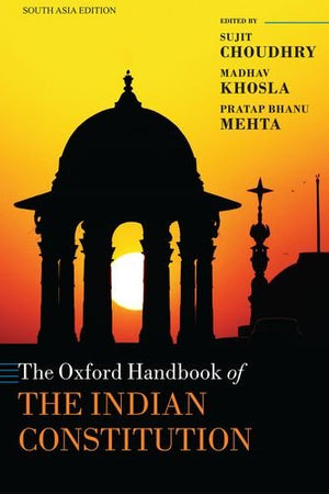 The Oxford Handbook of the Indian Constitution