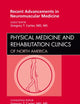 Recent Advancements in Neuromuscular Medicine, An Issue of Physical Medicine and Rehabilitation Clinics (Volume 23-1) (The Clinics: Orthopedics, Volume 23-1)