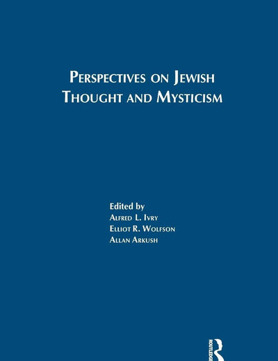 Perspectives on Jewish Thought and Mysticism: Proceedings of the International Conference held by The Institute of Jewish Studies, University College ... legacy of its Founder Alexander Altmann