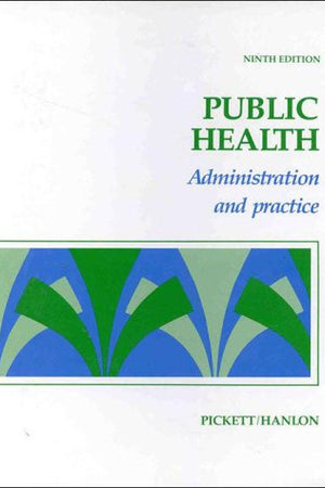 Public Health: Administration and Practice