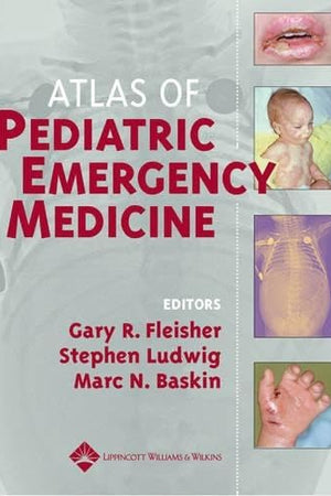 Atlas of Pediatric Emergency Medicine
