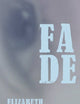 Fade