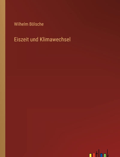 Eiszeit und Klimawechsel (German Edition)