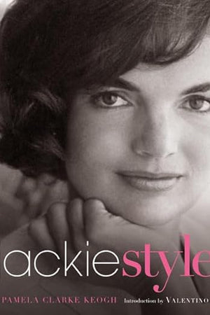Jackie Style: An Illustrated Biography of the American Icon with Original Interviews, Rare Photographs, and Personal Letters