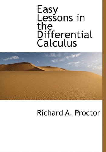 Easy Lessons in the Differential Calculus