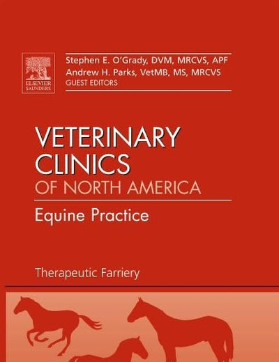 Therapeutic Farriery, An Issue of Veterinary Clinics: Equine Practice (Volume 28-2) (The Clinics: Veterinary Medicine, Volume 28-2)