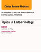 Endocrinology, An Issue of Veterinary Clinics: Exotic Animal Practice (The Clinics: Veterinary Medicine)