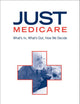 Just Medicare: What's In, What's Out, How We Decide