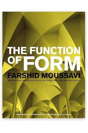The Function of Form Faarshid Moussavi