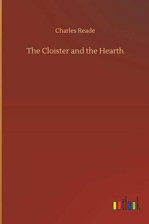 The Cloister and the Hearth