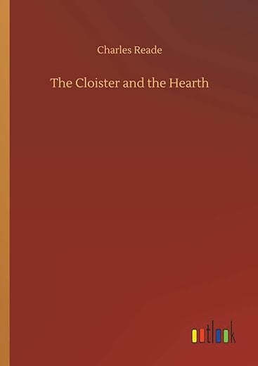 The Cloister and the Hearth
