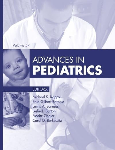 Advances in Pediatrics, 2010 (Volume 2010) (Advances, Volume 2010)