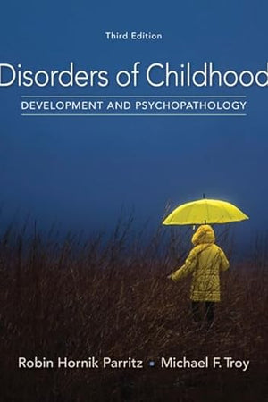 Disorders of Childhood: Development and Psychopathology (MindTap Course List)