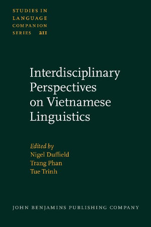 Interdisciplinary Perspectives on Vietnamese Linguistics (Studies in Language Companion Series)