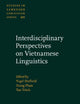 Interdisciplinary Perspectives on Vietnamese Linguistics (Studies in Language Companion Series)