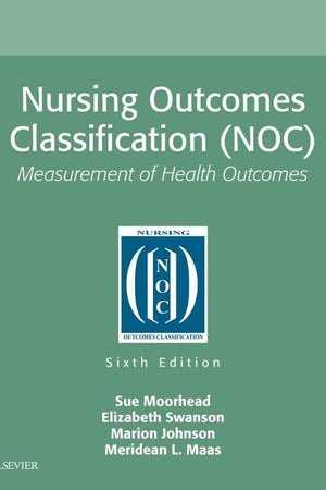 Nursing Outcomes Classification (NOC): Measurement of Health Outcomes
