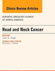 Head and Neck Cancer, An Issue of Surgical Oncology Clinics of North America (Volume 24-3) (The Clinics: Surgery, Volume 24-3)
