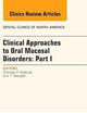 Clinical Approaches to Oral Mucosal Disorders: Part I, An Issue of Dental Clinics (Volume 57-4) (The Clinics: Dentistry, Volume 57-4)