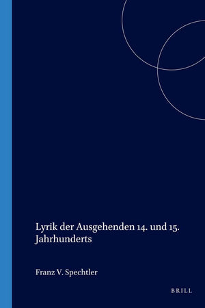 Lyrik der Ausgehenden 14. und 15. Jahrhunderts (Chloe, 1) (German Edition)