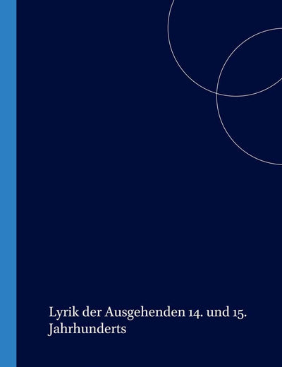 Lyrik der Ausgehenden 14. und 15. Jahrhunderts (Chloe, 1) (German Edition)