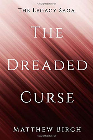 The Dreaded Curse (The Dreaded Series)