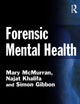 Forensic Mental Health (Criminal Justice Series)
