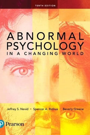 Abnormal Psychology in a Changing World (10th Edition)