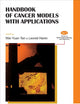 Handbook of Cancer Models with Applications (Mathematical Biology and Medicine)