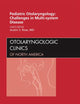 Pediatric Otolaryngology Challenges in Multi-System Disease, An Issue of Otolaryngologic Clinics (Volume 45-3) (The Clinics: Surgery, Volume 45-3)