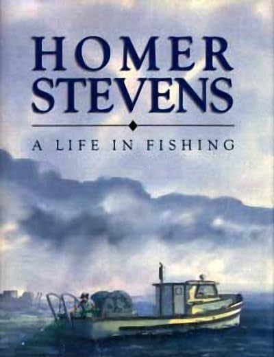 Homer Stevens: A Life in Fishing