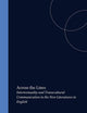 Across the Lines: Intertextuality and Transcultural Communication in the New Literatures in English (Cross/Cultures, 32)