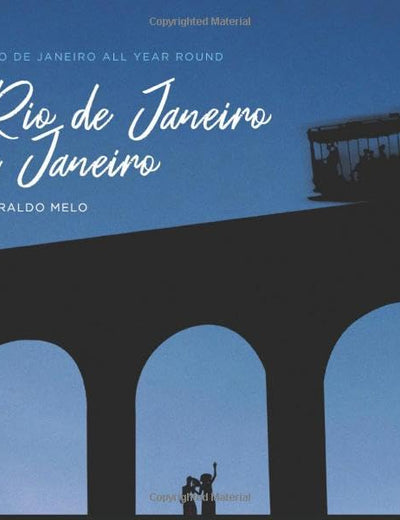 Rio de Janeiro a Janeiro: Rio de Janeiro All Year Round (Portuguese Edition)