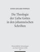 Die Theologie Der Liebe Gottes in Den Johanneischen Schriften (Wissenschaftliche Untersuchungen Zum Neuen Testament, 2, 197) (German Edition)