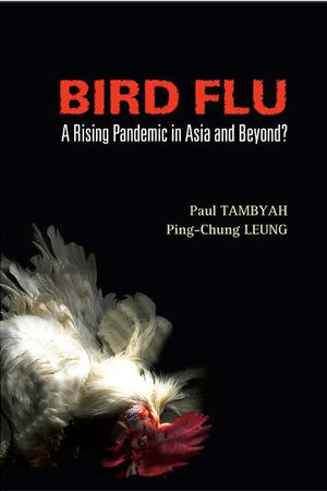 BIRD FLU: A RISING PANDEMIC IN ASIA AND BEYOND?