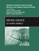 Update on Esthetic and Cosmetic Dentistry for Modern Dental Practice, An Issue of Dental Clinics (Volume 55-2) (The Clinics: Dentistry, Volume 55-2)