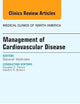Management of Cardiovascular Disease, An Issue of Medical Clinics of North America (Volume 99-4) (The Clinics: Internal Medicine, Volume 99-4)