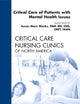 Critical Care of Patients with Mental Health Issues, An Issue of Critical Care Nursing Clinics (Volume 24-1) (The Clinics: Nursing, Volume 24-1)