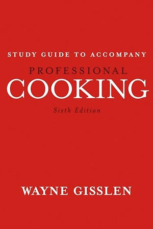 Professional Cooking, Study Guide