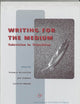 Writing for the Medium: Television in transition (Film Culture in Transition)