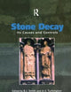 Stone Decay: Its Causes and Controls