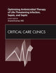 Optimizing Antimicrobial Therapy of Life-threatening Infection, Sepsis and Septic Shock, An Issue of Critical Care Clinics (Volume 27-1) (The Clinics: Internal Medicine, Volume 27-1)