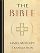 The Bible: James Moffatt Translation