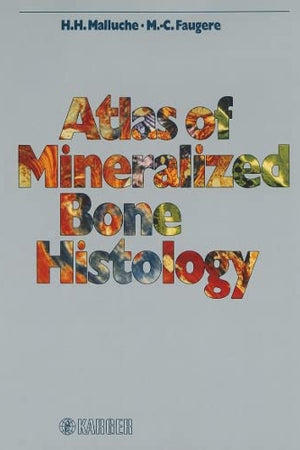 Atlas of Mineralized Bone Histology
