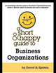 A Short & Happy Guide to Business Organizations